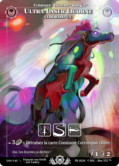 044 Ultra Laser Licorne Corrompue